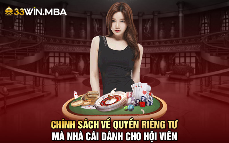 Chính sách về quyền riêng tư mà nhà cái dành cho hội viên 