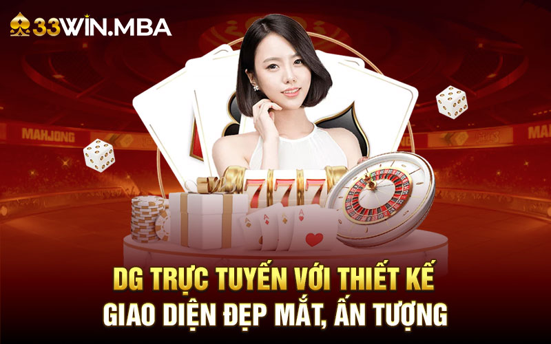 DG trực tuyến với giao diện đẹp mắt