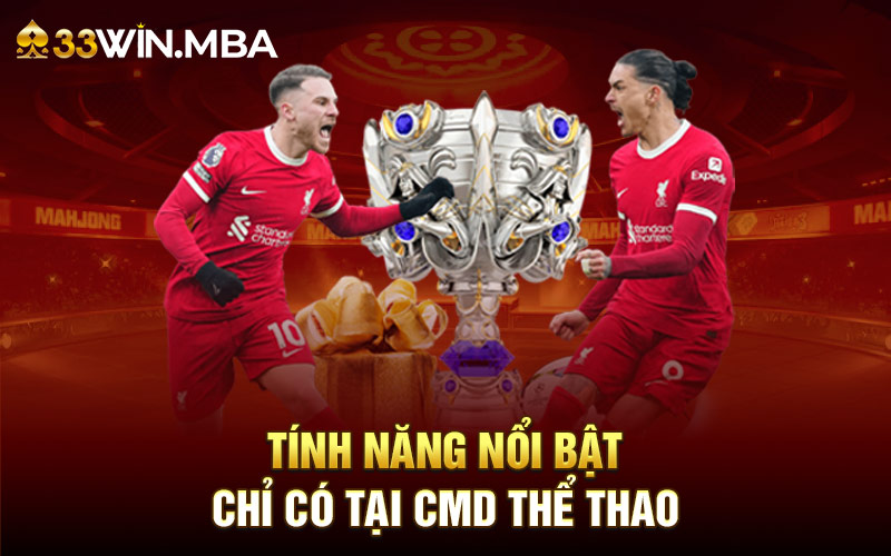 Tính năng nổi bật chỉ có tại CMD thể thao